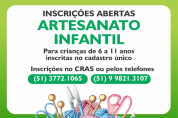 Inscrições Abertas - Oficina de Artesanato Infantil do CRAS