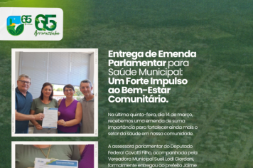 Entrega de Emenda Parlamentar para Saúde Municipal. 