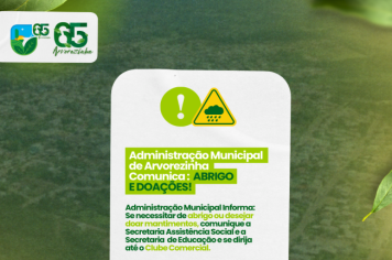 Administração Municipal Informa: Doações e Abrigo!