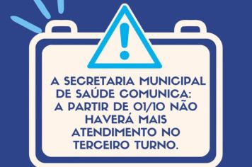 FIM DO TERCEIRO TURNO NA ÁREA DA SAÚDE A PARTIR DE 01/10