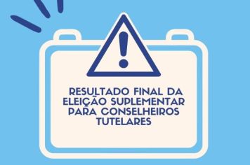 ELEIÇÃO SUPLEMENTAR PARA CONSELHEIROS TUTELARES