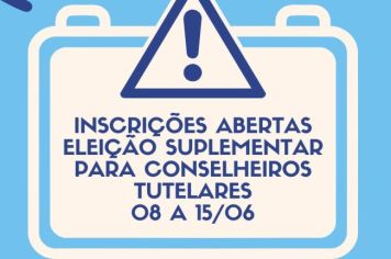 ELEIÇÃO SUPLEMENTAR PARA CONSELHEIROS TUTELARES