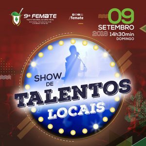 INSCRIÇÕES ABERTAS PARA O SHOW DE TALENTOS LOCAIS DA 9ª FEMATE