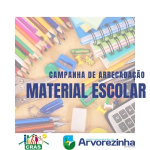 CAMPANHA DE ARRECADAÇÃO DE MATERIAIS ESCOLARES