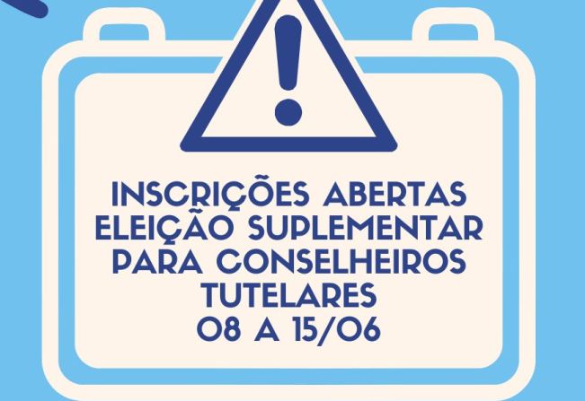 ELEIÇÃO SUPLEMENTAR PARA CONSELHEIROS TUTELARES